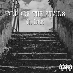Top of the stairs (Explicit)