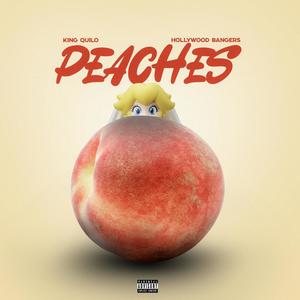 PEACHES (feat. Hollywood Bangers) [Explicit]