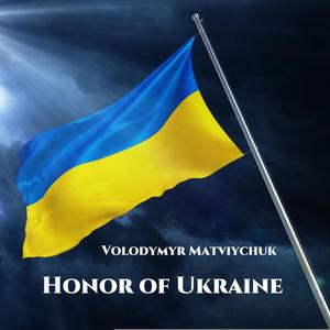 Honor Of Ukraine