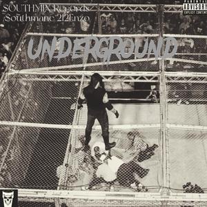 underground (feat. $outhmane) [Explicit]