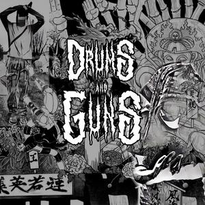 Drums & Guns (Explicit)