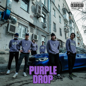 Purple Drop (Explicit)