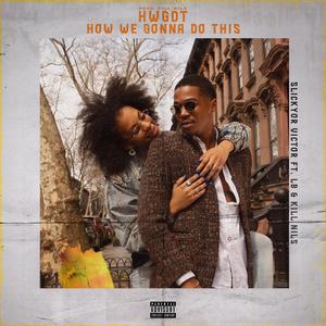 HWGDT (feat. LB) (Explicit)