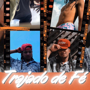 Trajado de Fé (Explicit)