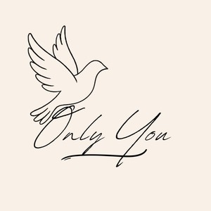 Only You