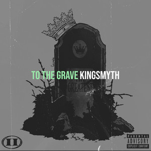 To the Grave (Explicit)