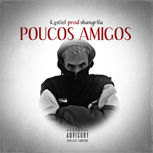 Poucos Amigos (Explicit)