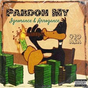Pardon My (Explicit)