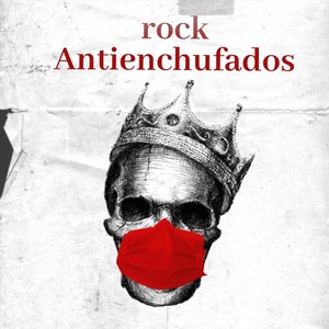 Rock Anti Enchufados (Explicit)