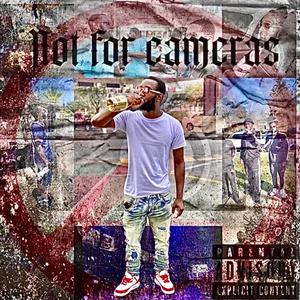 Not For Cameras (Explicit)