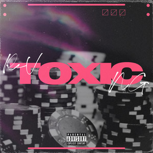 Toxic (Explicit)