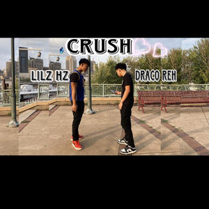 Crush (feat. Draco Reh) [Explicit]