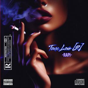 TOXIC LOVE (part 2) (Explicit)