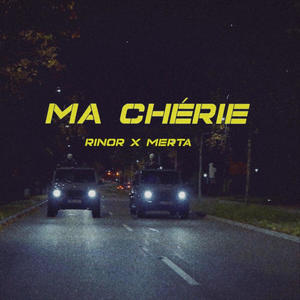 MA CHÉRIE (feat. MERTA) [Explicit]