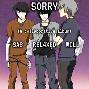 Sorry (A Collaborative Album) [Explicit]