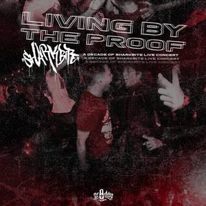 Living by The Proof (10 Years Anniversary Live Concert)