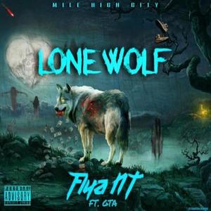 Lone Wolf (feat. GTA) [Explicit]