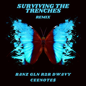 Surviving The Trenches (Remix) [Explicit]