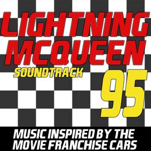 Lightning Mcqueen Soundtrack (Music Inspired by the Movie Franchise Cars)