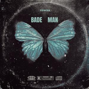 Bade Man (Explicit)