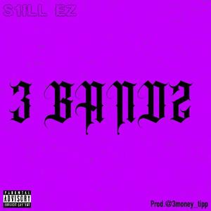 3 Bandz (Explicit)