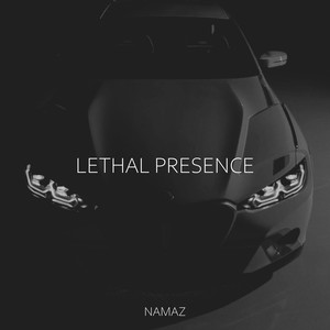 LETHAL PRESENCE
