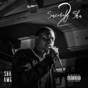 Sincerely Sha 2 (Explicit)