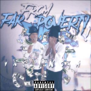 Far From Poverty (Explicit)