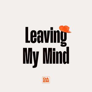 Leaving My Mind