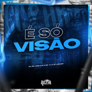 É só Visão (Explicit)