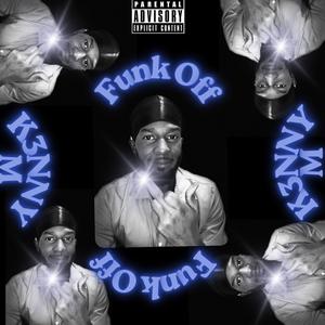 Funk Off (Explicit)