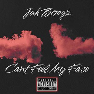 Cant Feel My Face (Explicit)