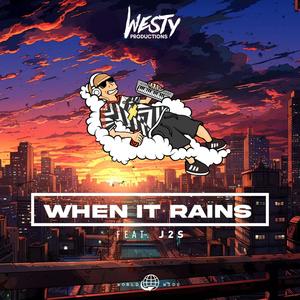 When It Rains (feat. J2s)