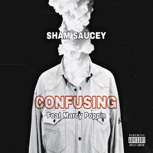 Confusing(feat. Marcy Poppin') (Remix|Explicit)
