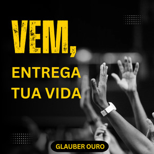 Vem, Entrega Tua Vida (COVER版)