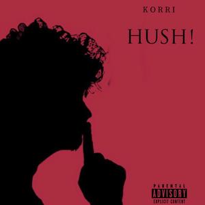 Hush! (Explicit)
