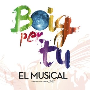 Boig per tu, El Musical