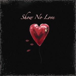 Show No Love (Radio Edit)