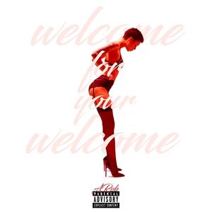 Welcome For Your Welcome (Explicit)