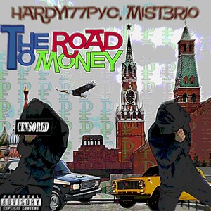 The Road to Money (Explicit)