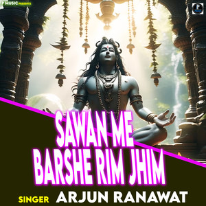 Sawan Me Barshe Rim Jhim
