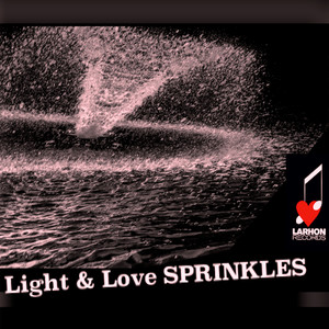 Light & Love Sprinkles (Another Bad Production)