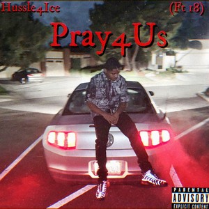 Pray 4 Us (Explicit)