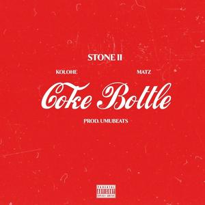 Coke Bottle (feat. Kolohe & Matz) [Explicit]