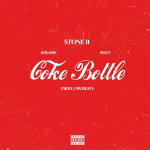 Coke Bottle (feat. Kolohe & Matz) (Explicit)