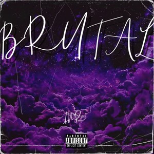 Brutal (Explicit)