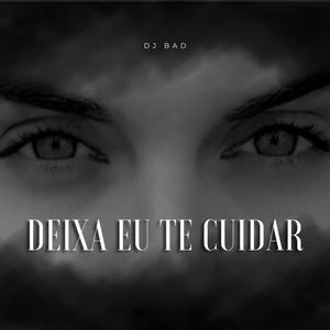 Deixa Eu Te Cuidar