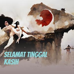 Selamat tinggal kasih (Remastered 2024)