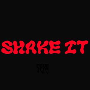Shake it