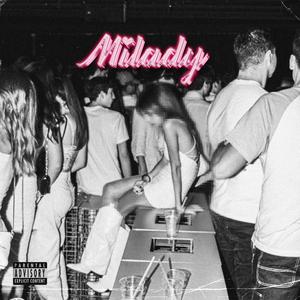 Milady (feat. Solo Colo) [Explicit]